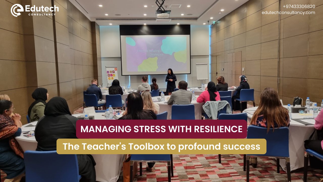 Managing stress with Resilience: The Teacher's Toolbox